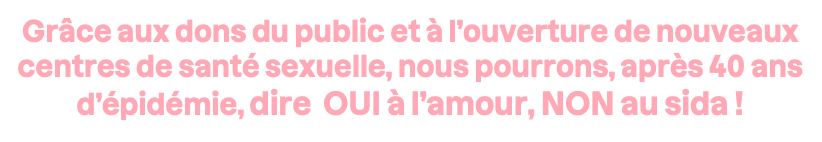 #fetelamour vih sida ist santé sexuelle dons collecte évenement e-event culture musique cinéma solidarité stars partenaires shopping solidaire partenaires